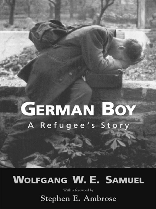 Title details for German Boy by Wolfgang W. E. Samuel - Available